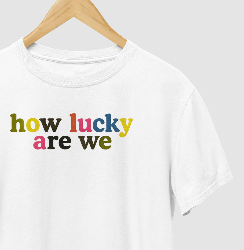 How Lucky Are We