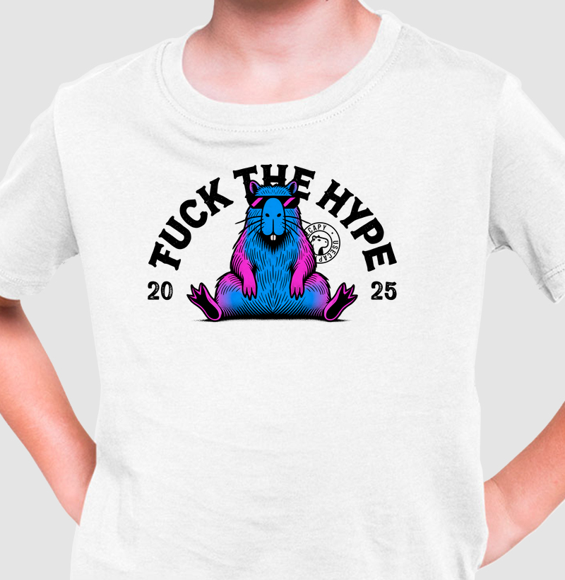Fuck the hype