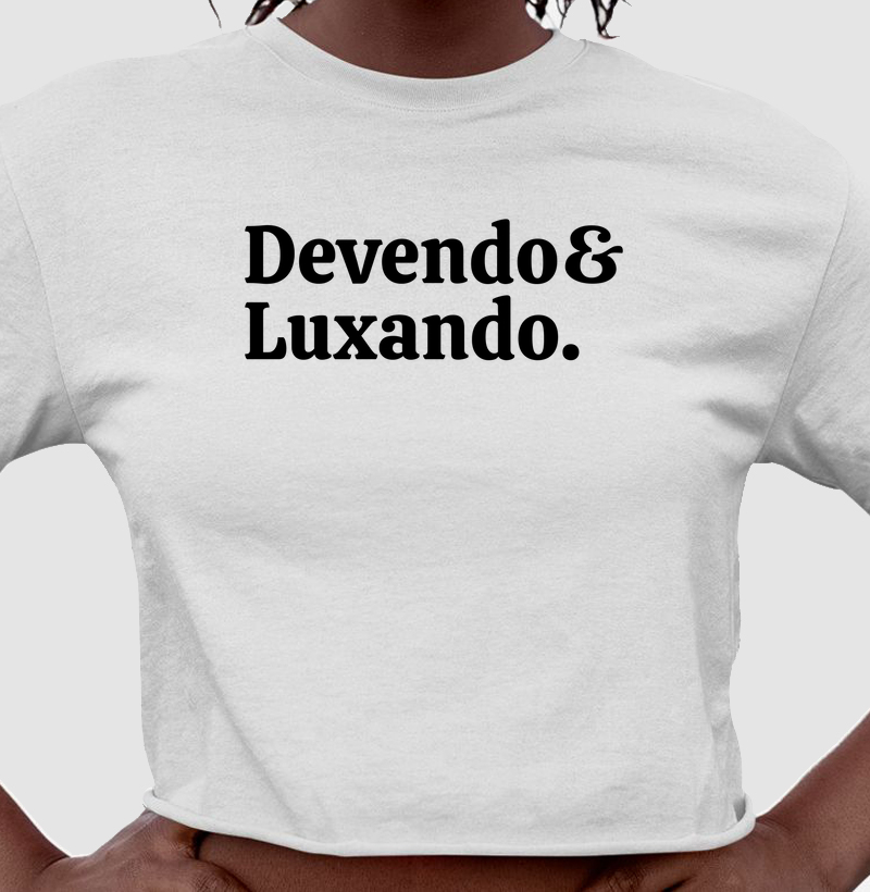 Devendo & Luxando