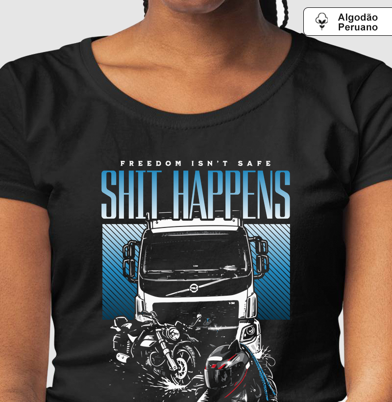 SHIT HAPPENS – Freedom Isn’t Safe