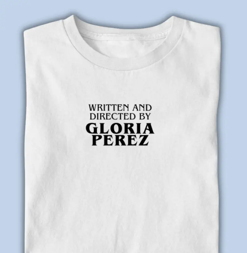 written and directed by gloria perez