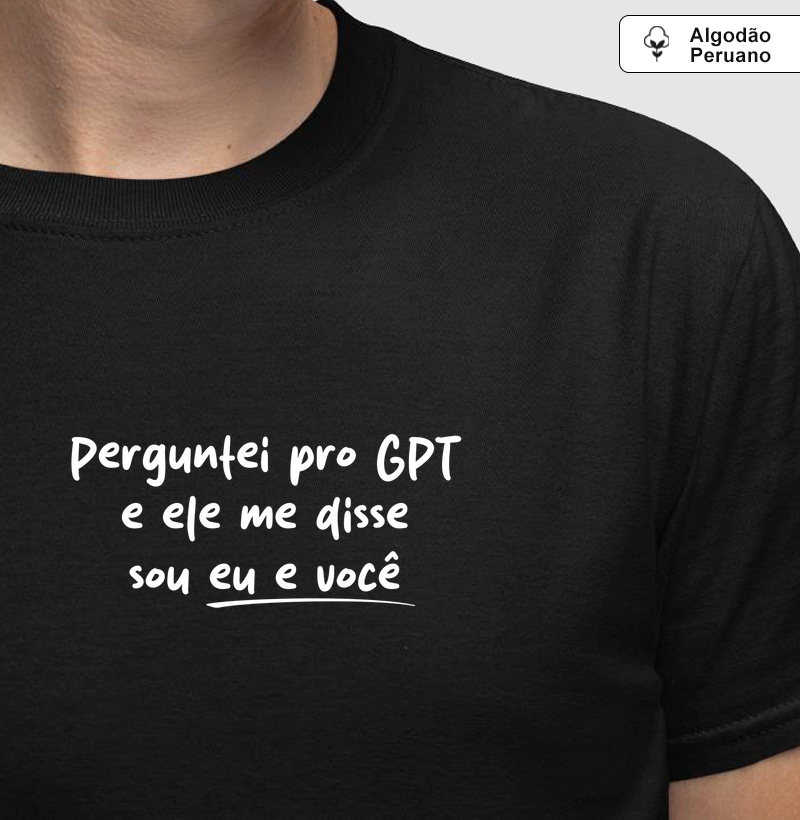 Perguntei pro GPT e ele me disse sou eu e você