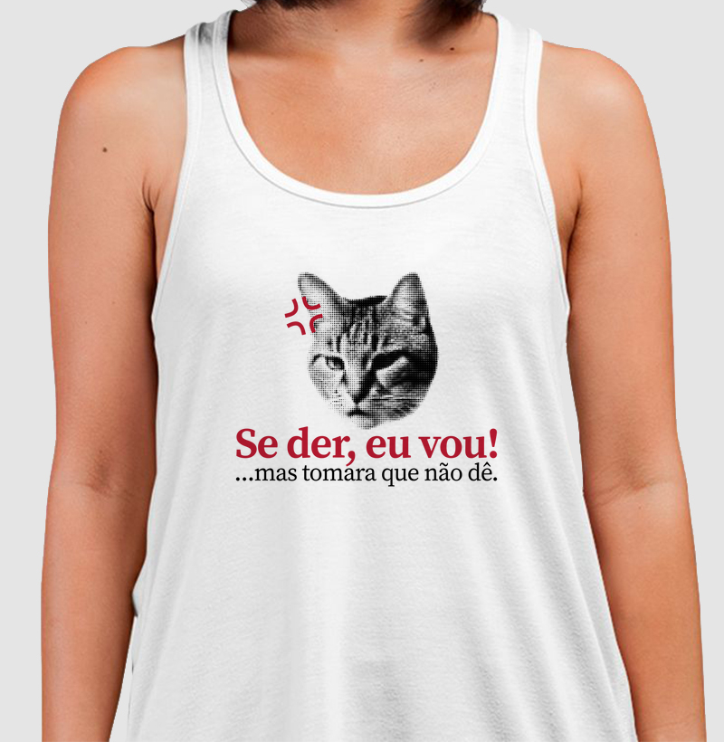 Se der, eu vou.