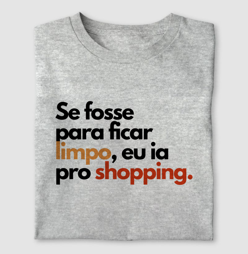 Se fosse para ficar limpo