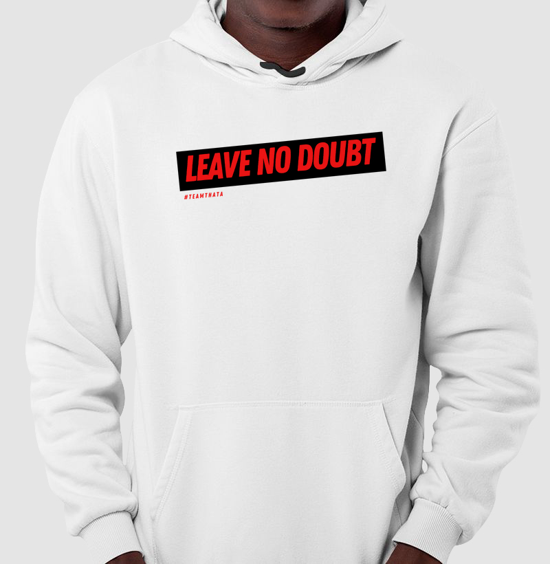Moletom Leave no Doubt 