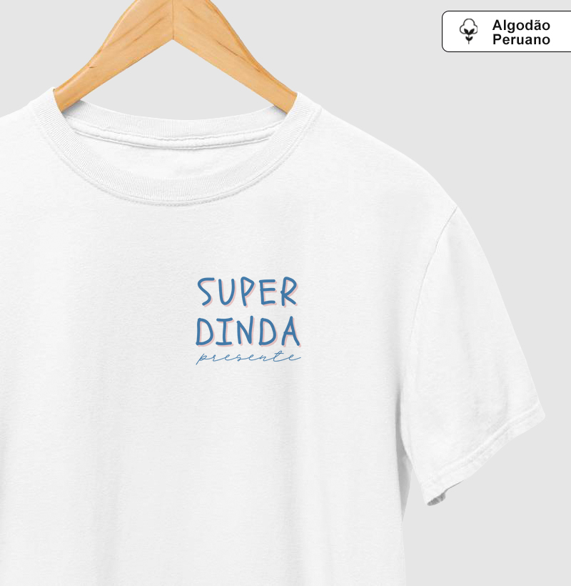 Super Dinda, presente