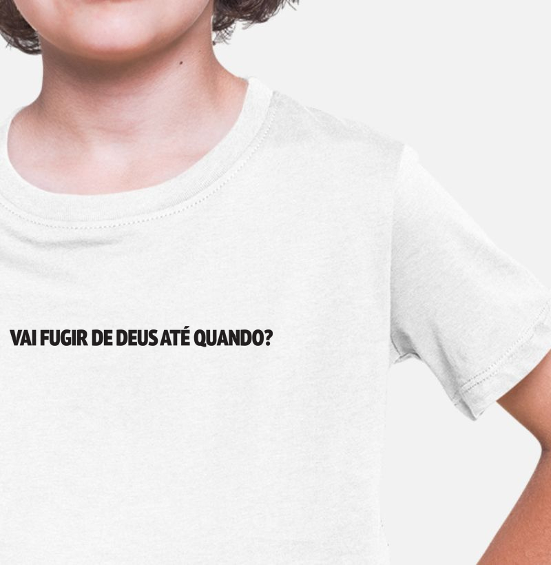 CAMISETA INFANTIL VAI FUGIR