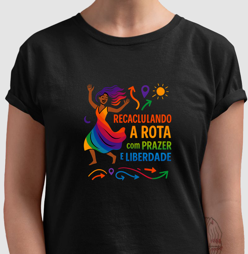 Recalculando a Rota com Prazer e Liberdade