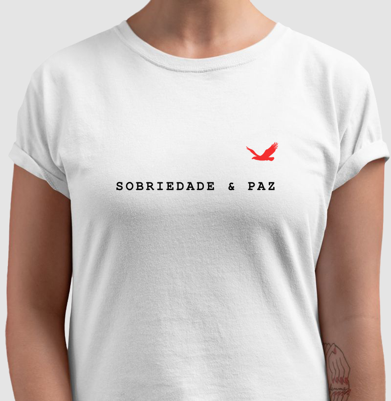 Camiseta "Sobriedade & Paz"