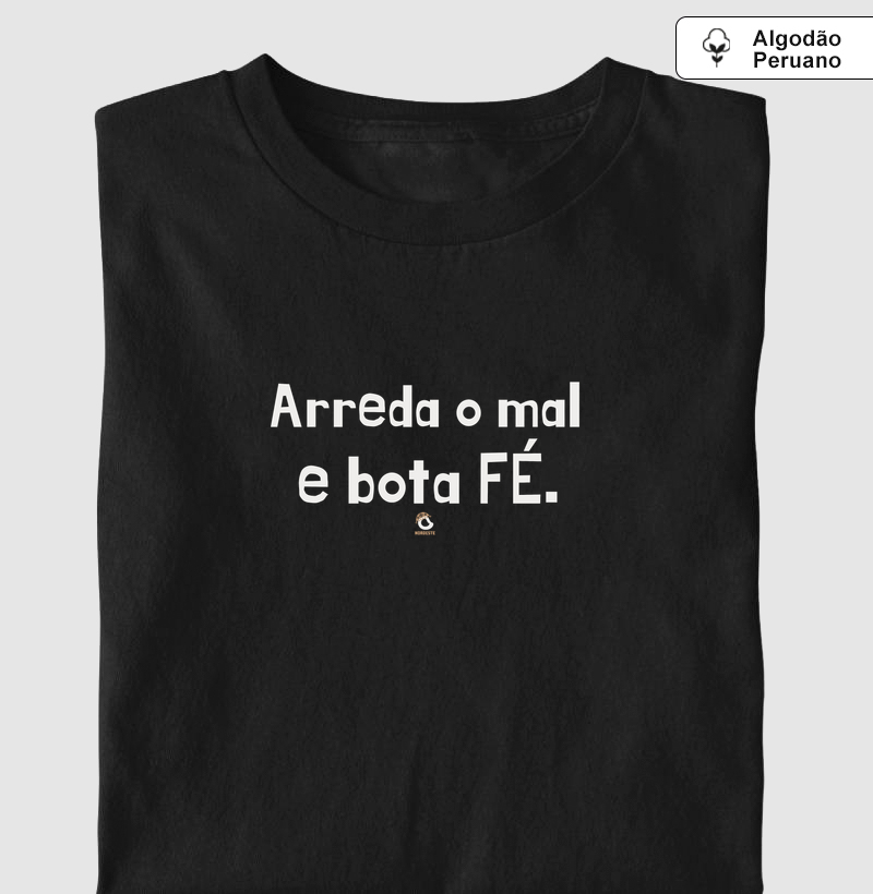 Arreda O Mal E Bota Fé