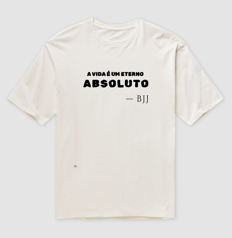 A vida é um eterno absoluto