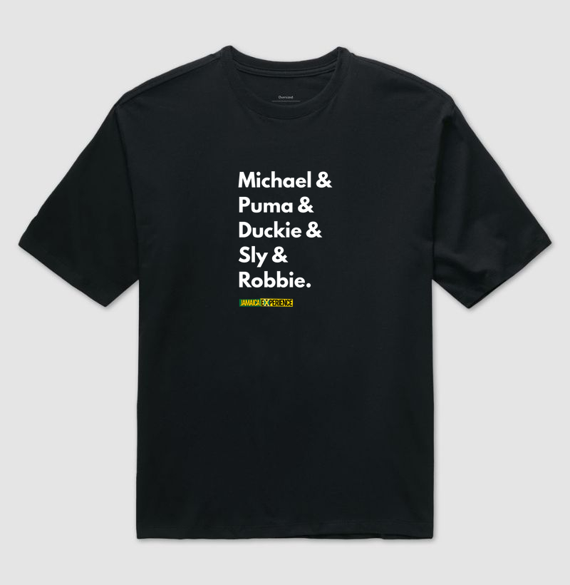 Michael & Puma & Duckie & Sly & Robbie. 