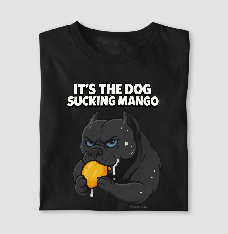 It's the dog sucking mango