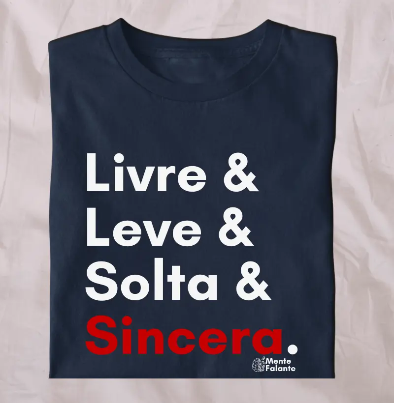 Livre, Leve, Solta e Sincera