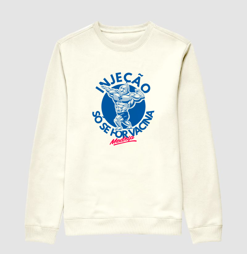 Moletom Suéter - MFC: Injeção só se for Vacina