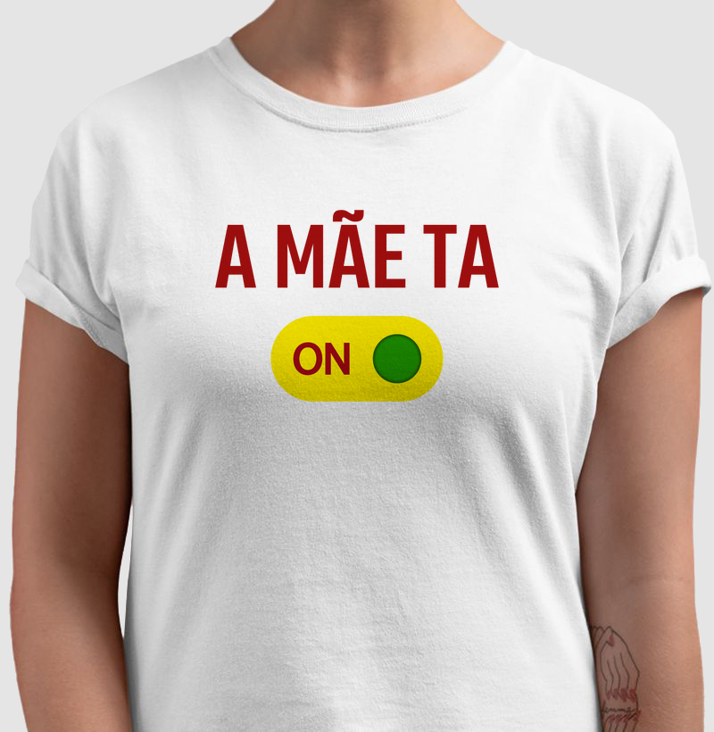 A Mãe tá ON