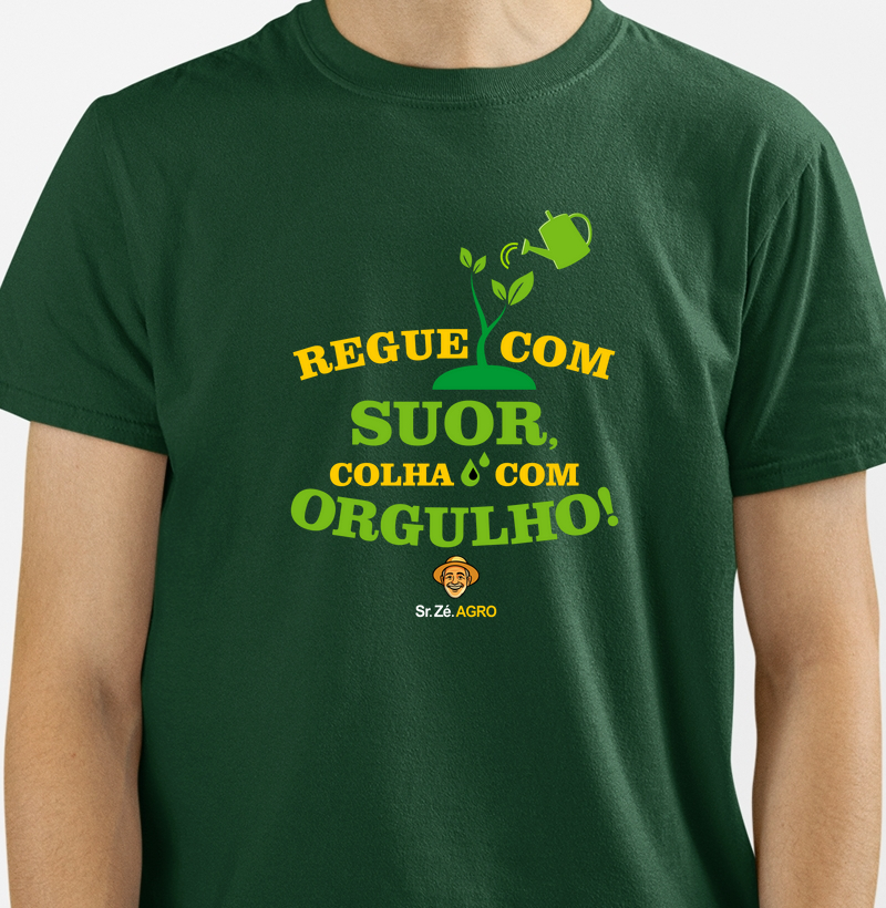 Regue com suor, colha com orgulho!