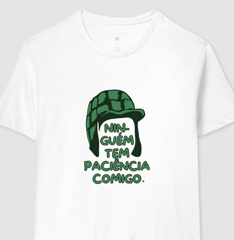 Camiseta Ninguém tem paciência comigo 
