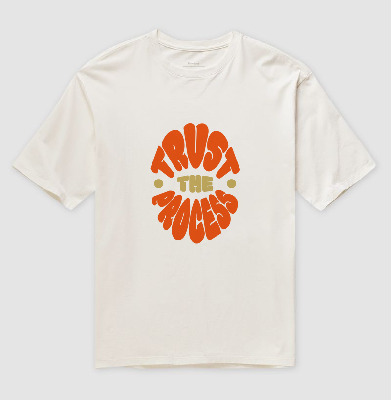 Confie no Processo: Camiseta Oversized - Estilo com Mensagem Positiva