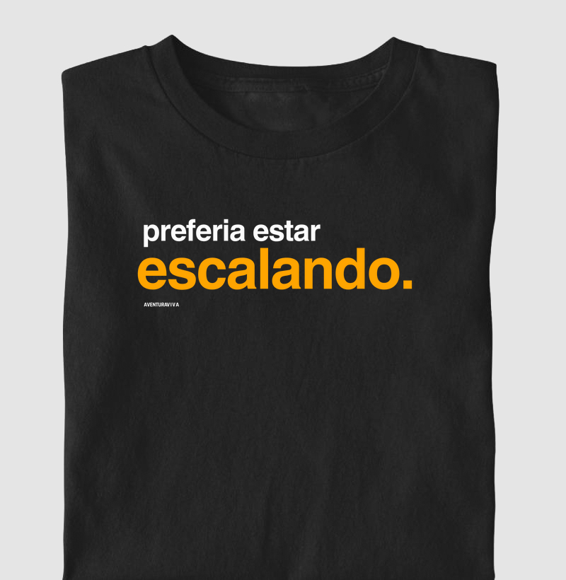 Preferia estar escalando