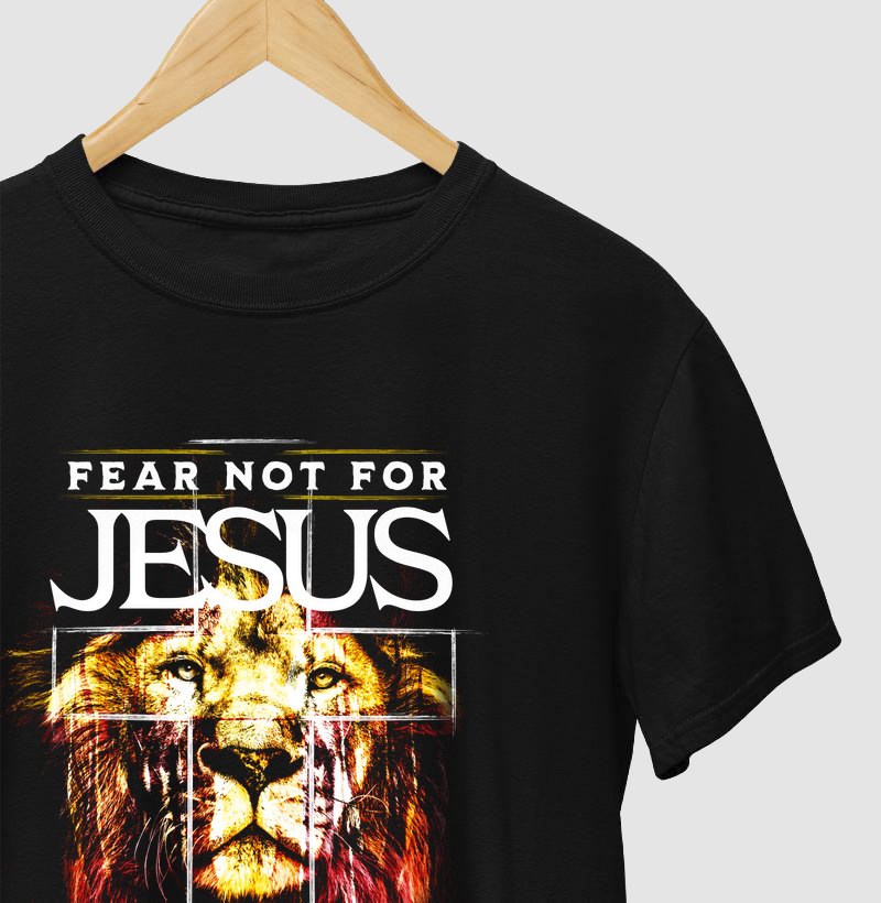 Fear not for Jesus - Lion of Judah