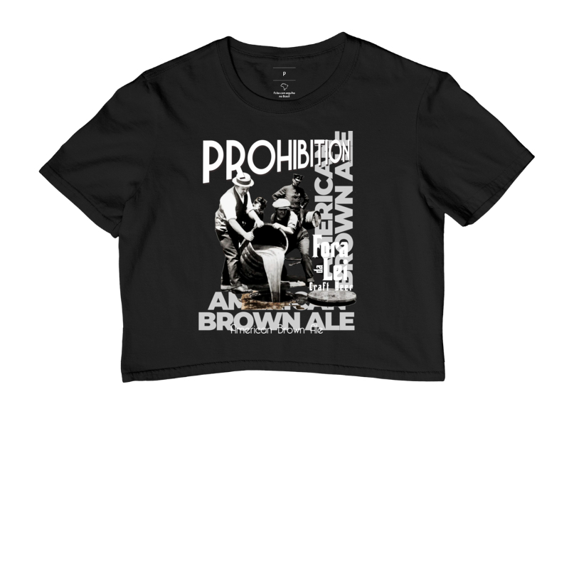 Camiseta Cropped Prohibition