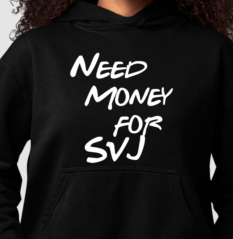 Need Money for SVJ