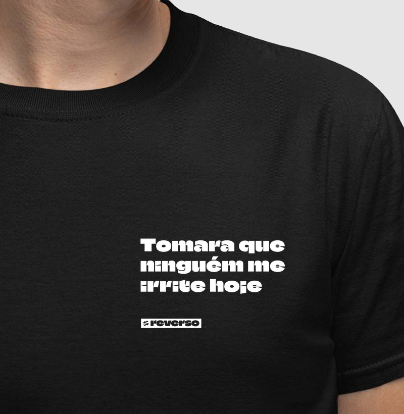 TOMARA QUE NINGUÉM ME IRRITE HOJE / Não Gaste Saliva