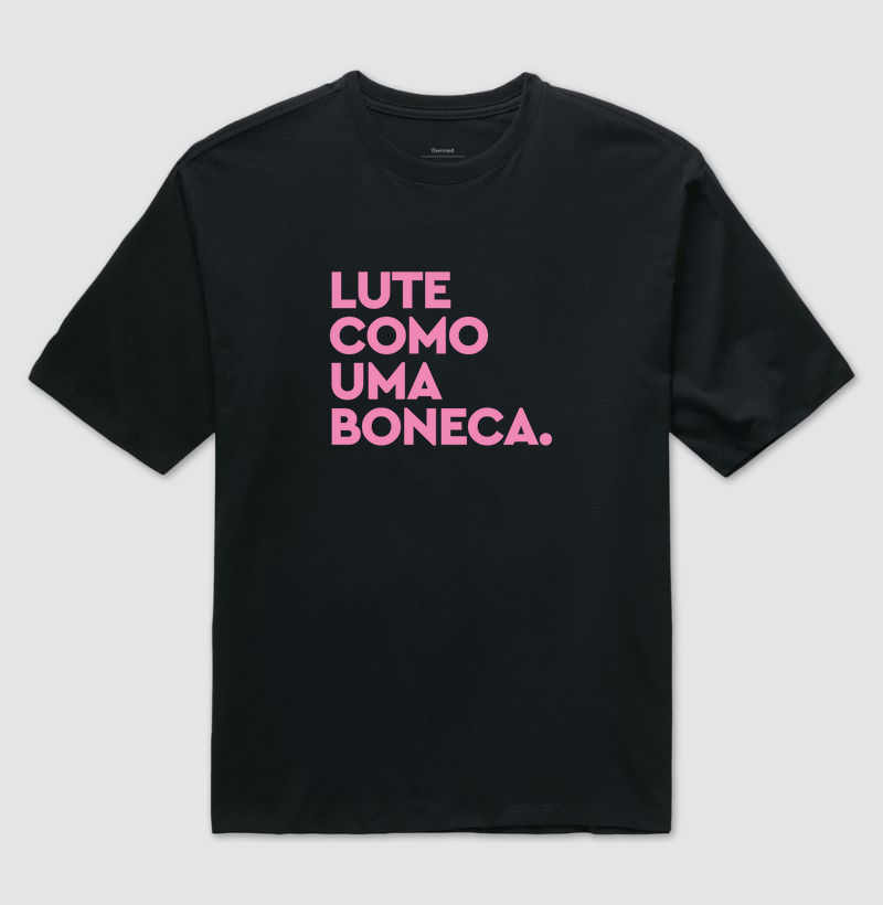Lute como uma boneca