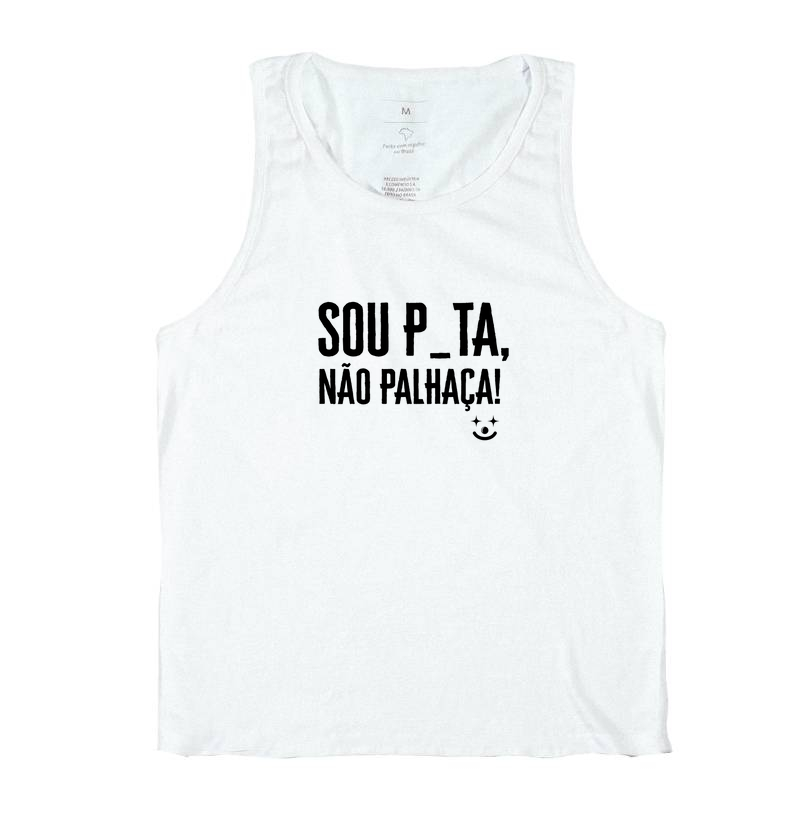 Sou p_uta, não palhaça!