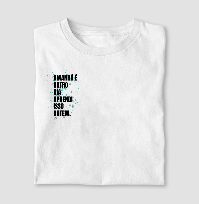 Amanhã é Outro Dia Aprendi Isso Ontem