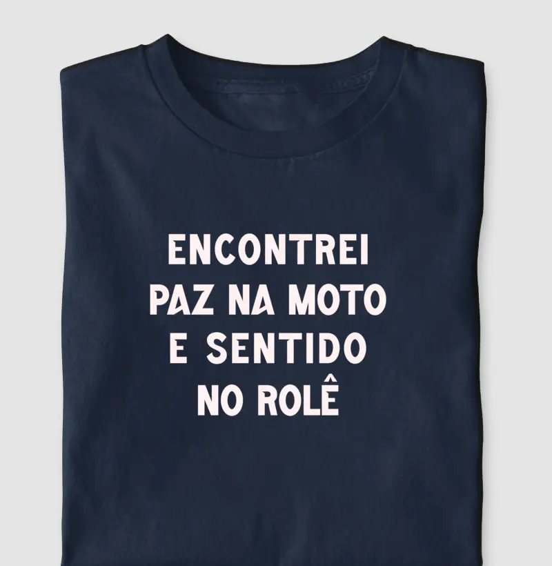 Paz na moto e sentido no rolê