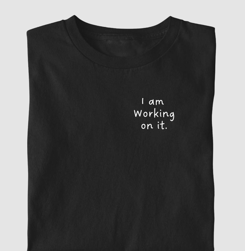 I am working on it