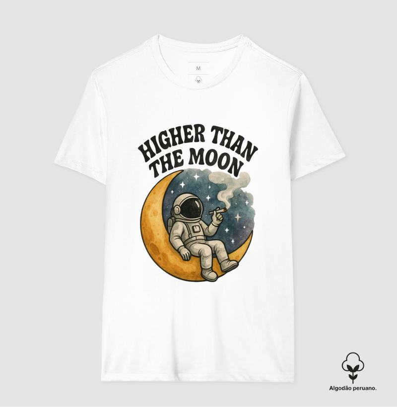Camiseta algodão peruano - Higher Than The Moon