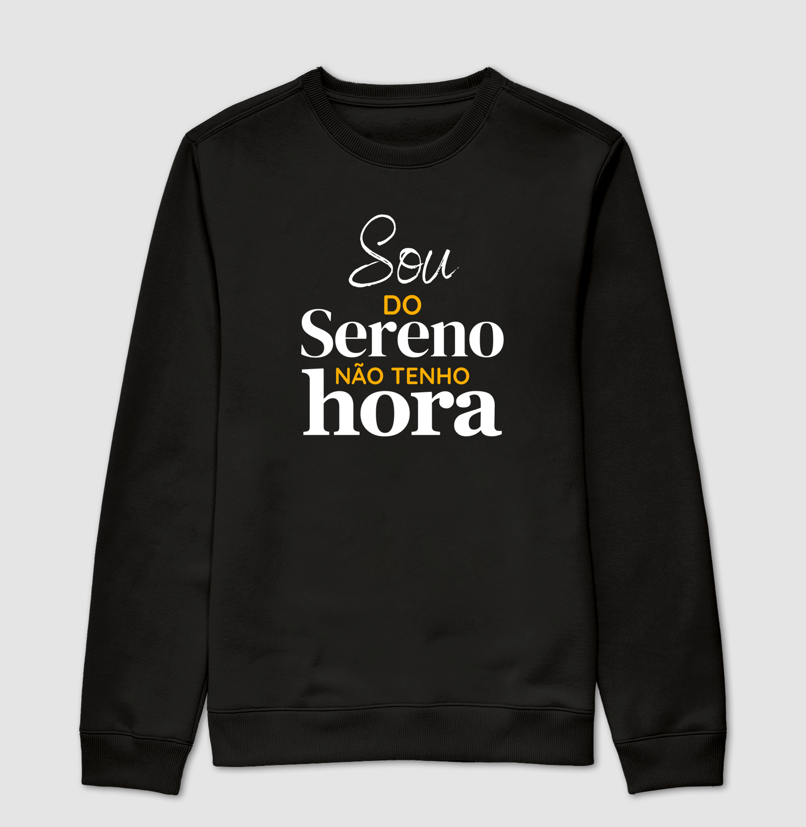 Sou do sereno não tenho hora