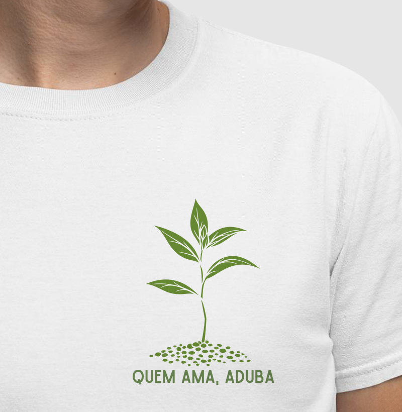 Quem ama, aduba!