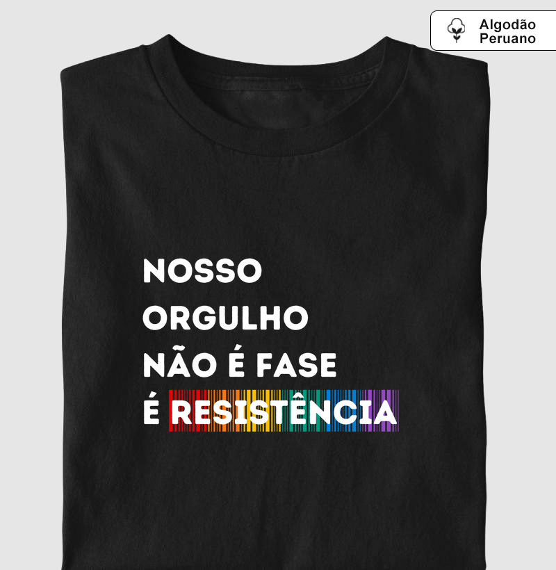 Nosso orgulho  não é fase  é resistência