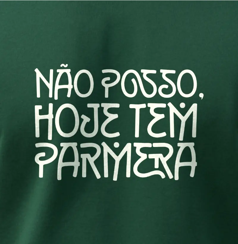 Não Posso, Hoje Tem Parmera