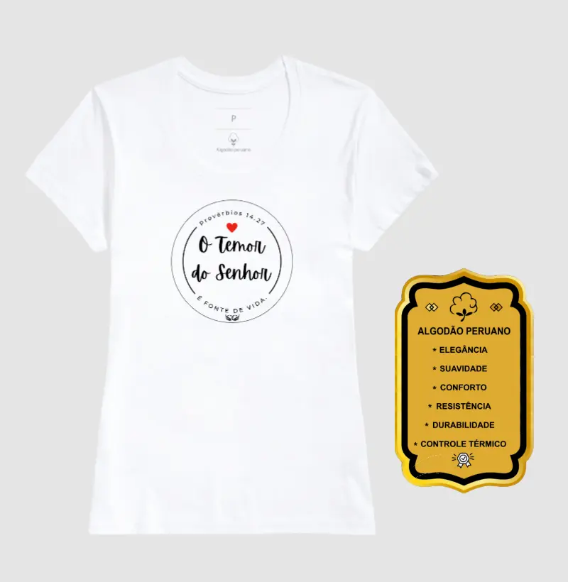 Camiseta Personalizada O temor do Senhor. Pv 14.27