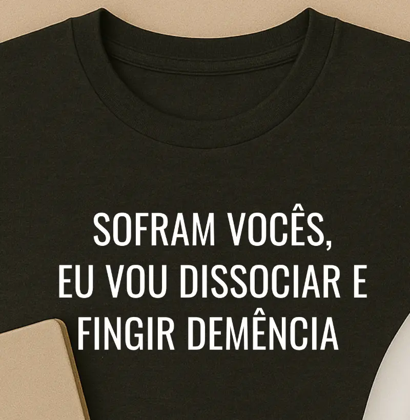 Sofram vocês, eu vou Dissociar e Fingir demência 
