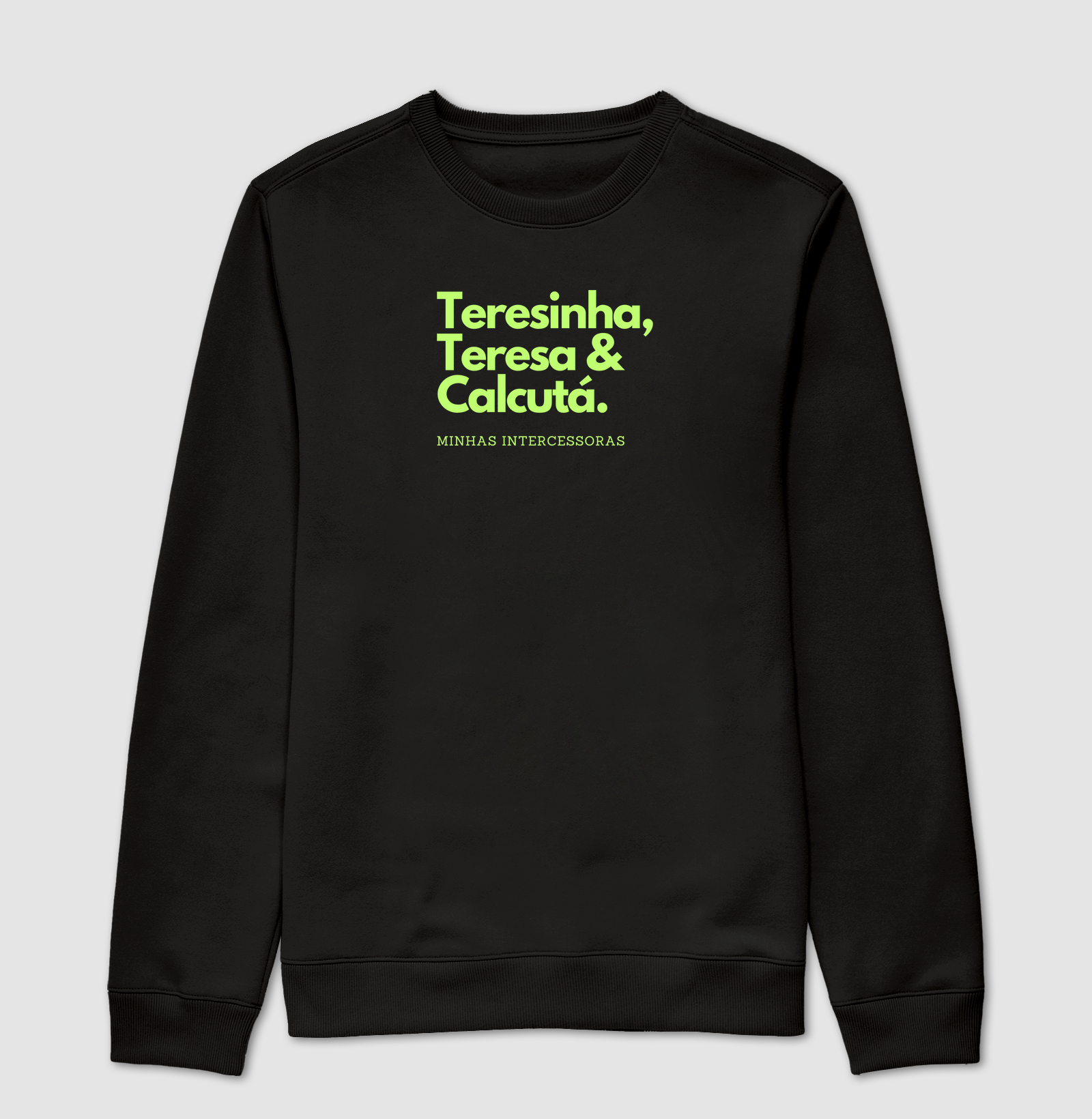 Teresinha, Teresa & Calcutá - Minhas intercessoras
