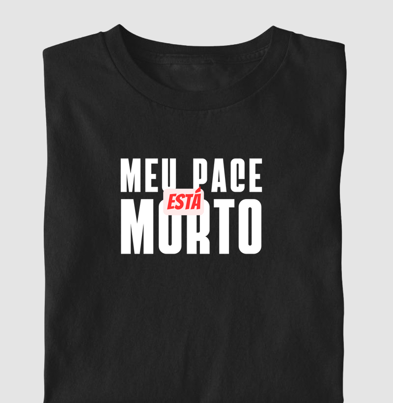meu pace está morto