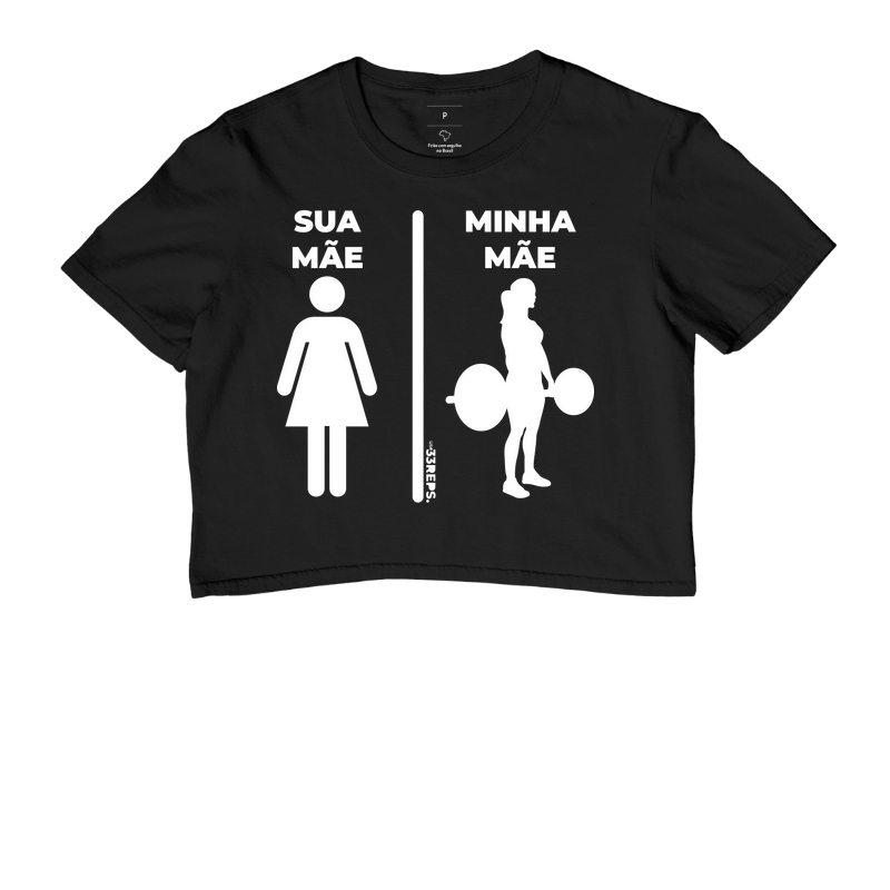 SUA MÃE, MINHA MÃE 