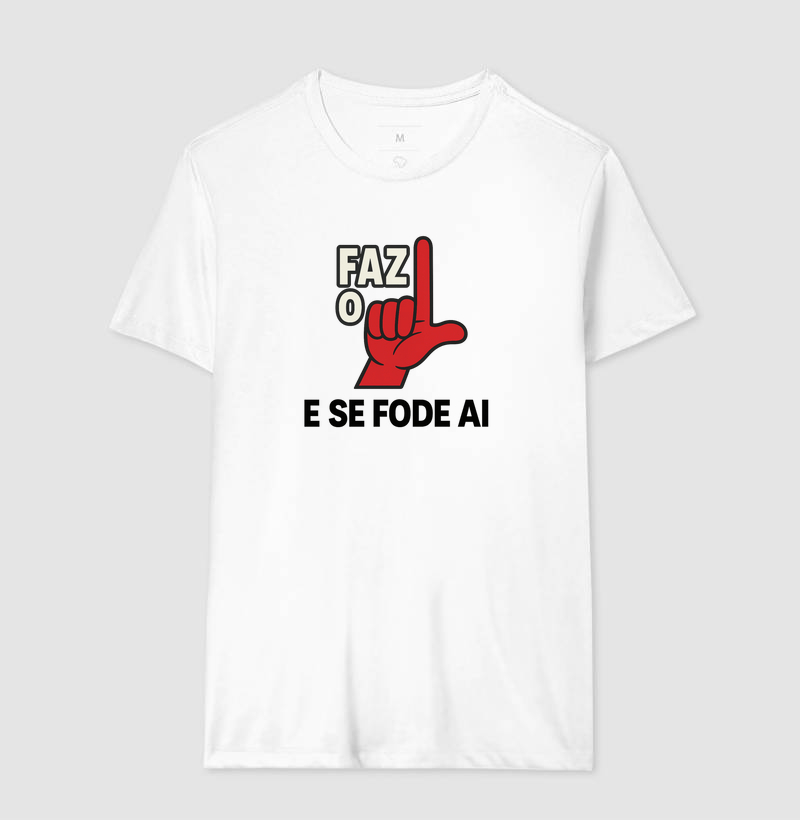 Faz o L e se F....