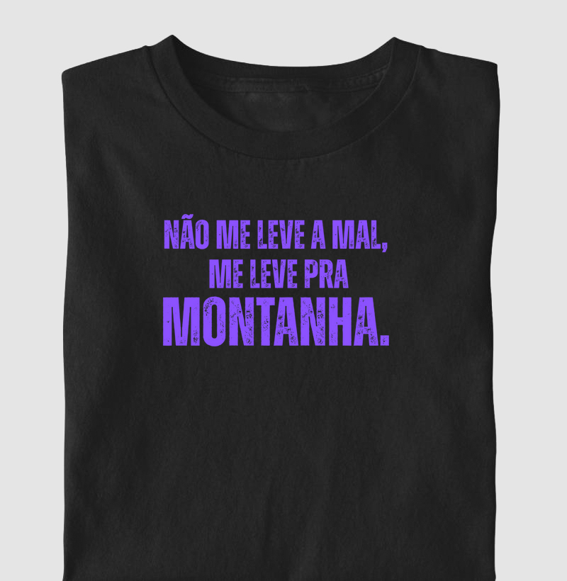 Não me leve a mal...