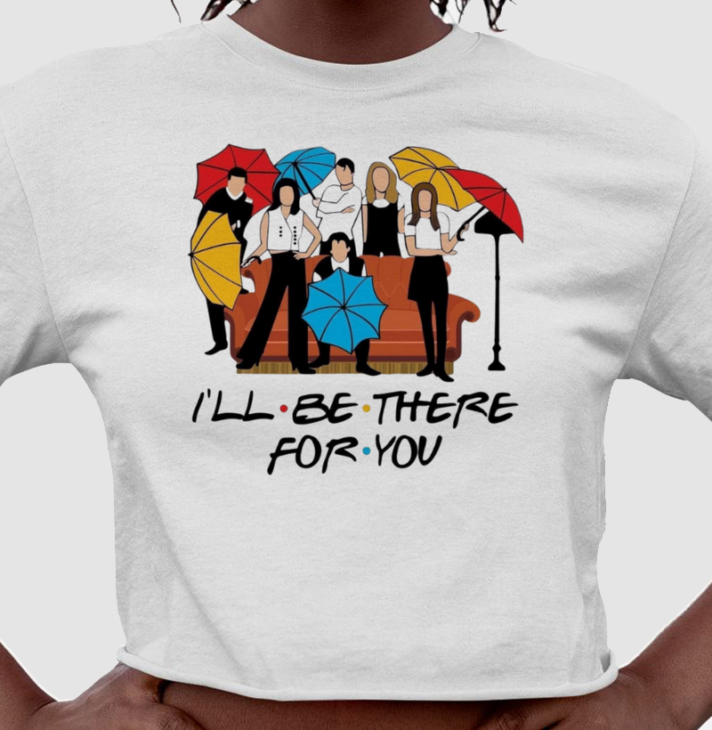 I'LL BE THERE FOR YOU