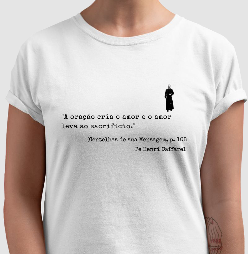 Camiseta Frase Pe. Caffarel n.07
