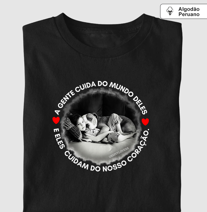 A GENTE CUIDA DO MUNDO DELES