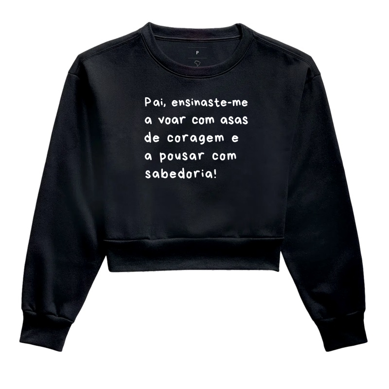 Pai, ensinaste-me a voar com asas de coragem e a pousar com sabedoria!