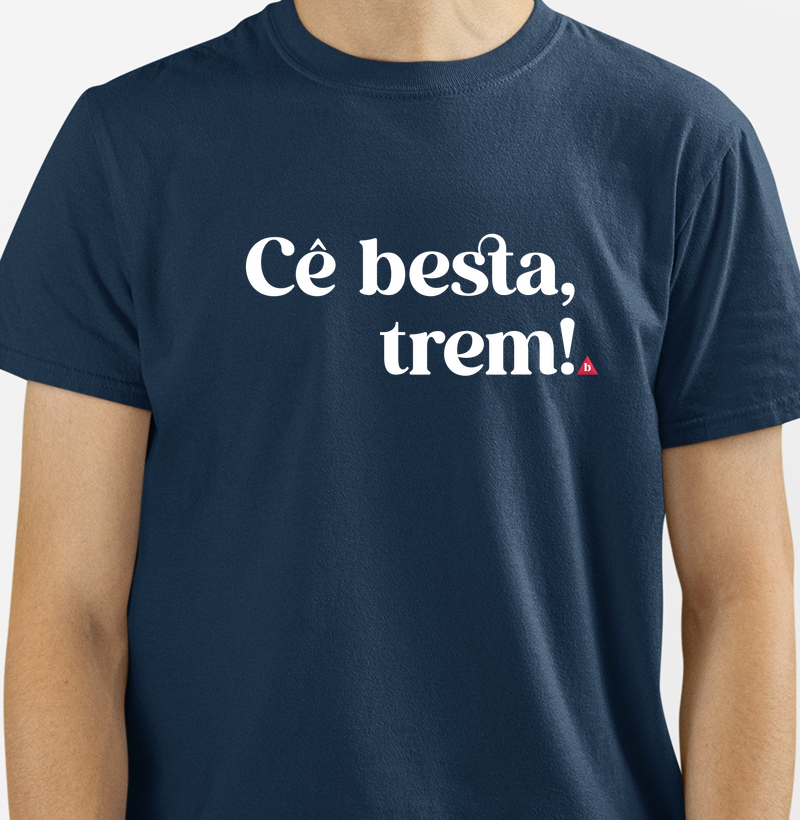 Cê Besta, trem!